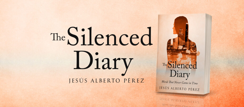 Buy The Silenced Diary, a novel by Jesús Alberto Pérez, on Amazon
